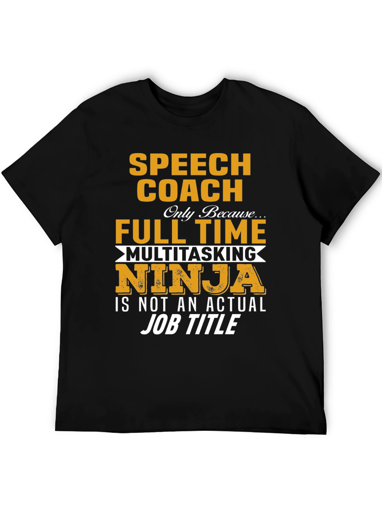 Speech Coach Multitasking Ninja T-Shirt