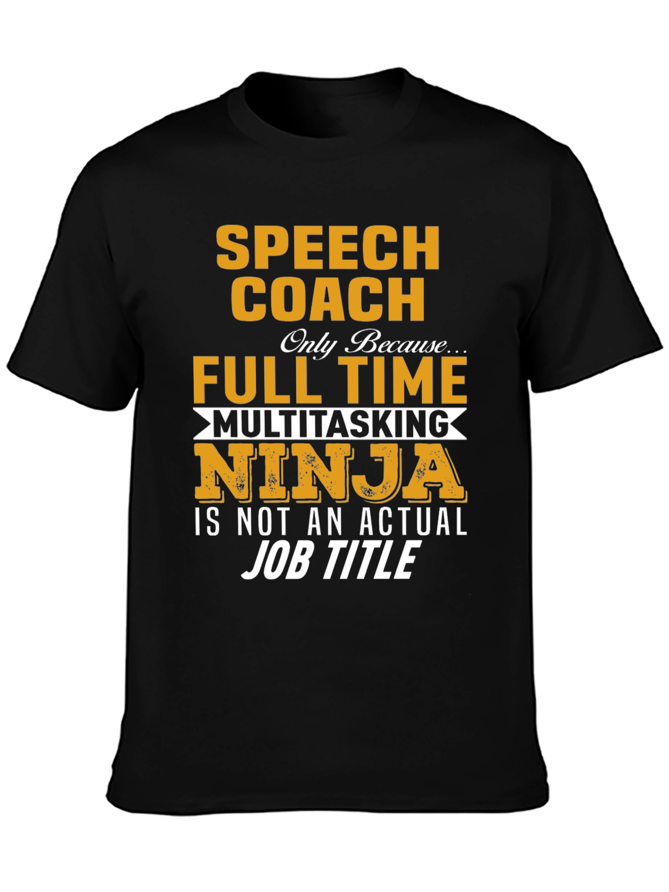 Speech Coach Multitasking Ninja T-Shirt