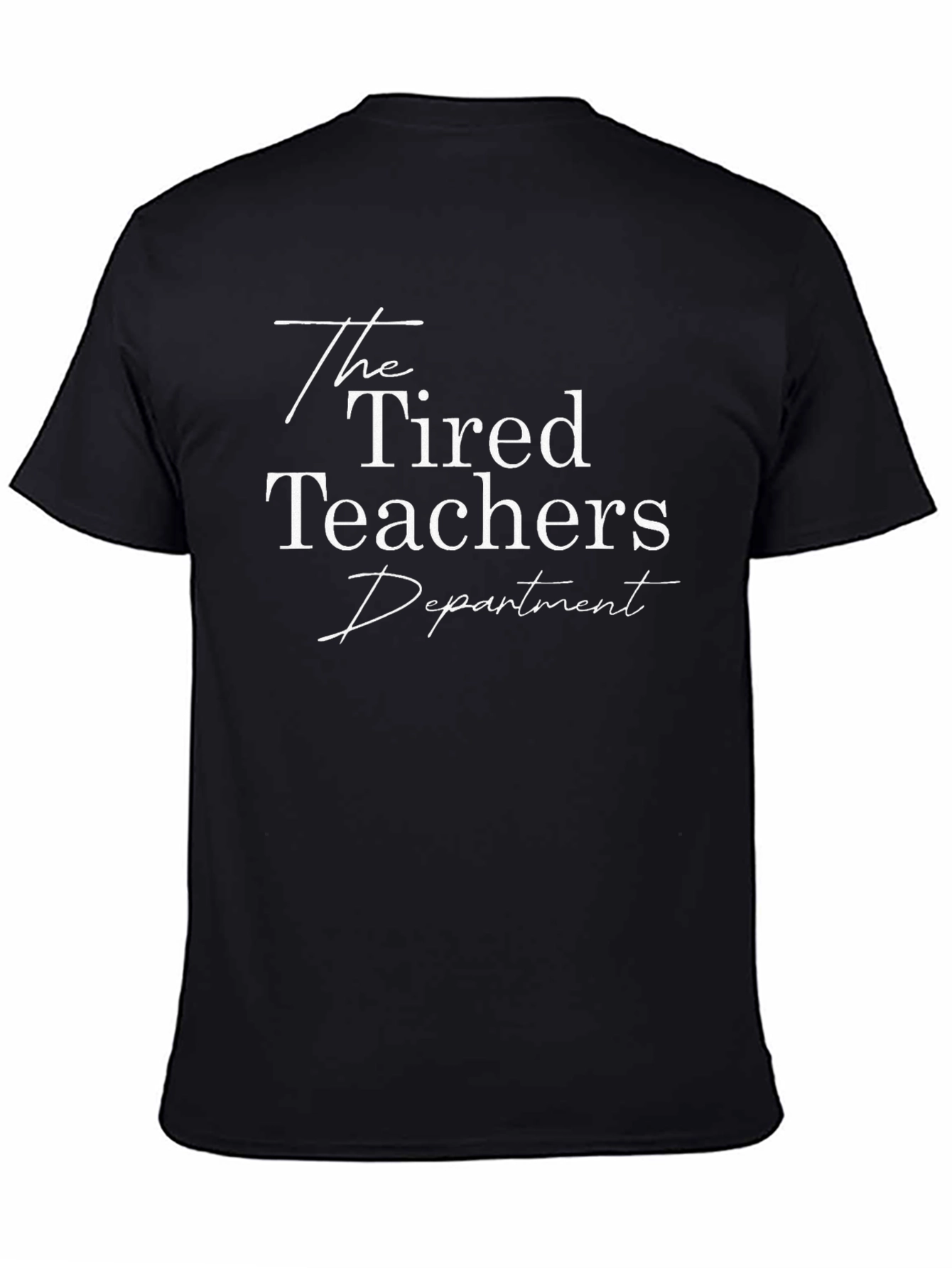 The Tired Teachers Department T-Shirt