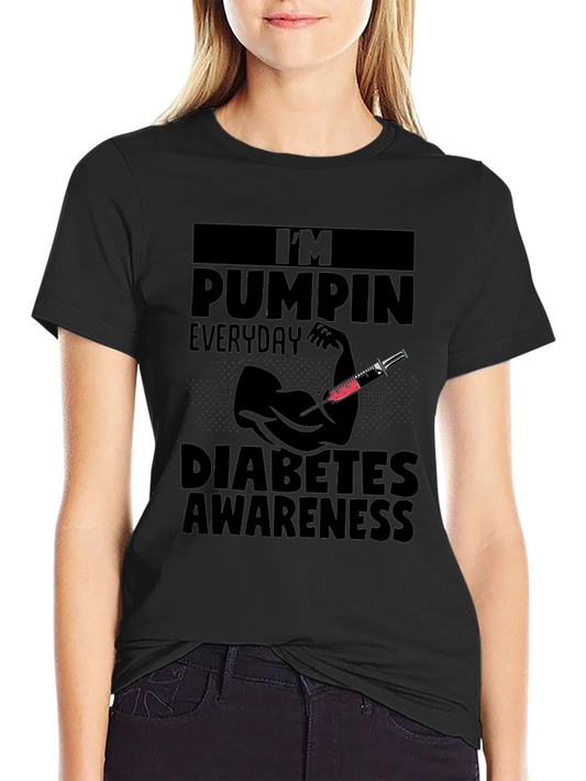 Diabetes Awareness T-Shirt Pumping Everyday