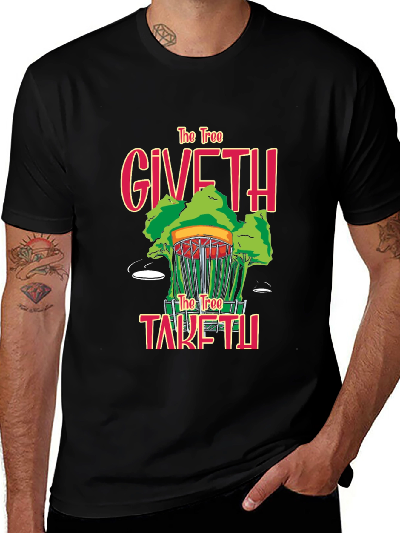 Disc Golf T-Shirt - The Tree Giveth Taketh Away