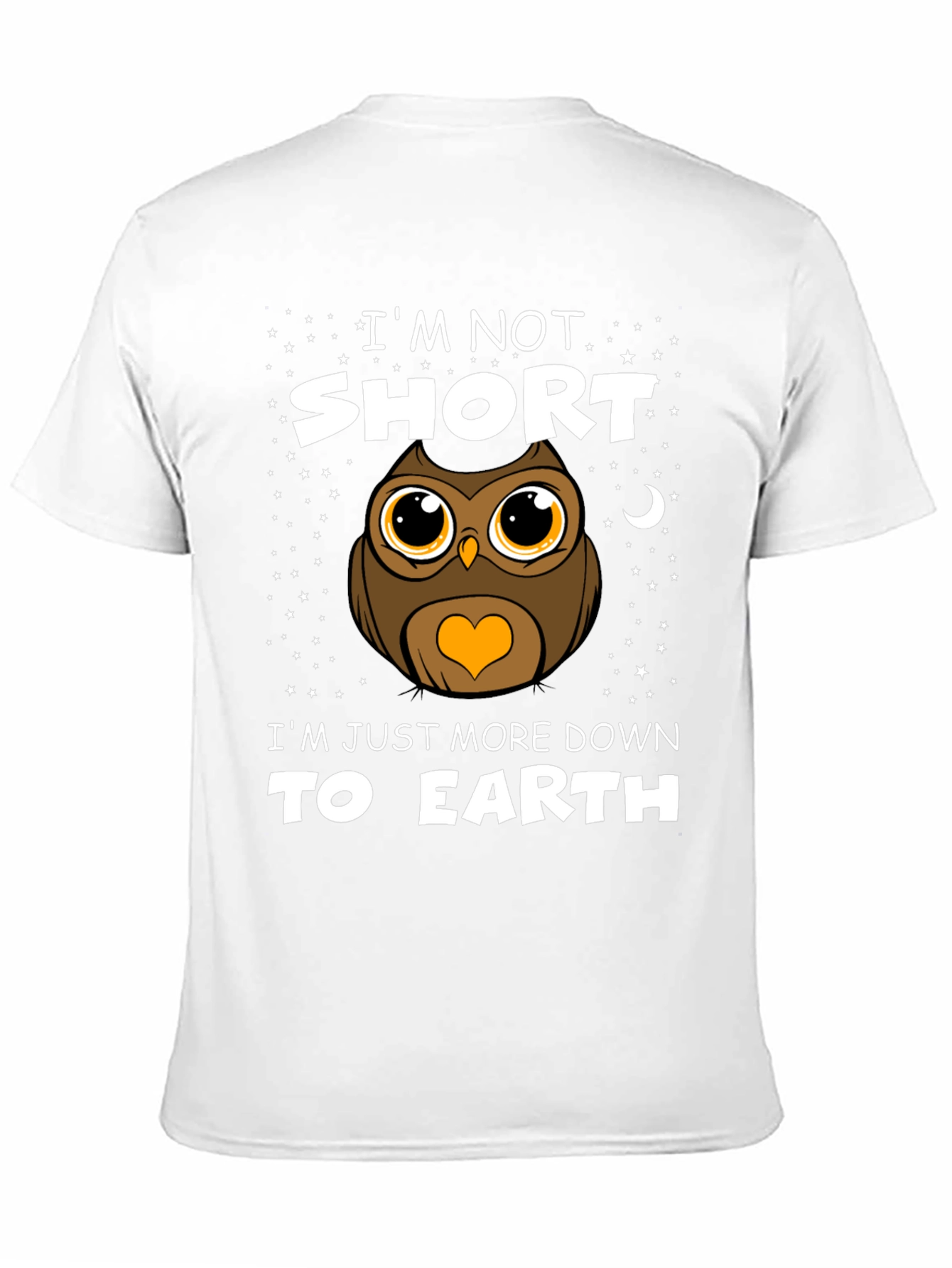Funny Owl Graphic T-Shirt: Im Not Short