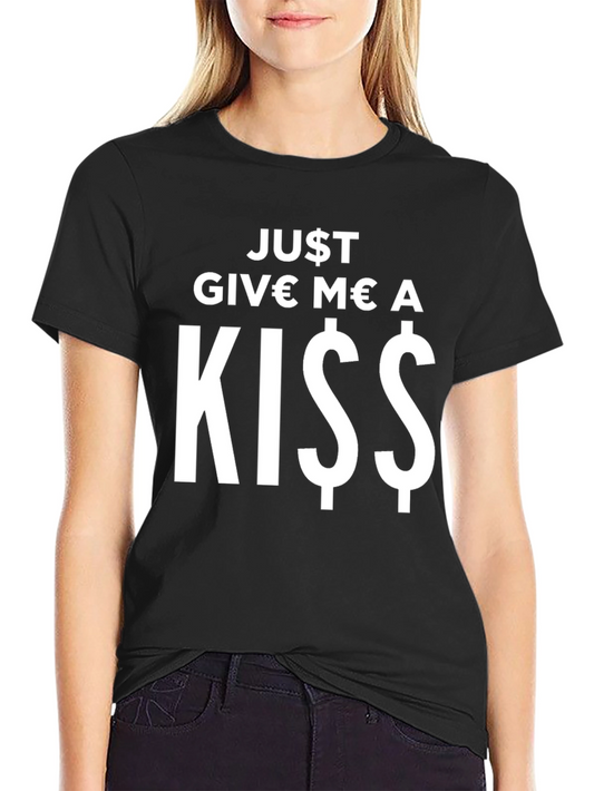 Just Give Me A Kiss Graphic Tee - Black Short Sleeve