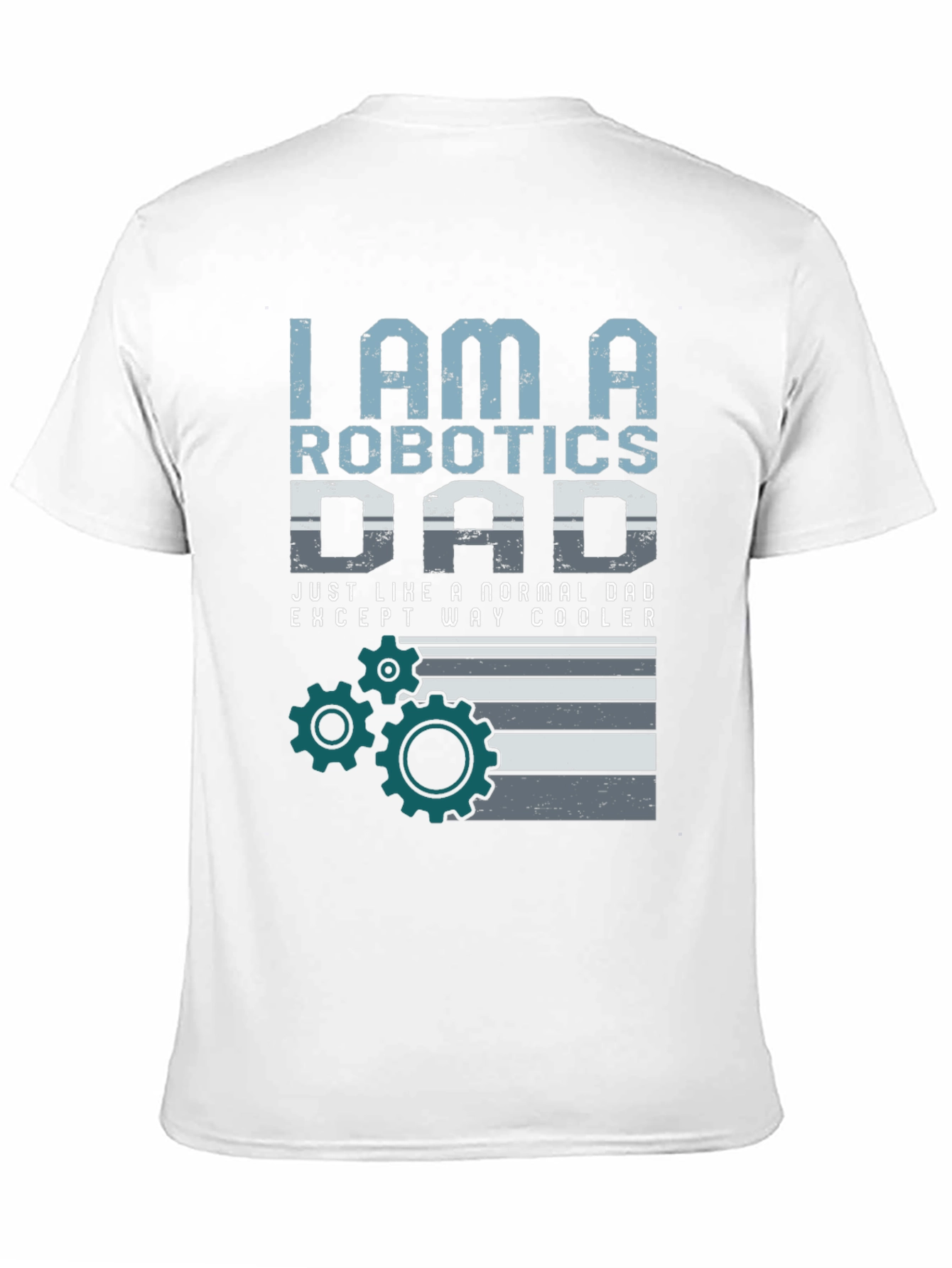 Robotics Dad T-Shirt - Cool Dad Graphic Tee