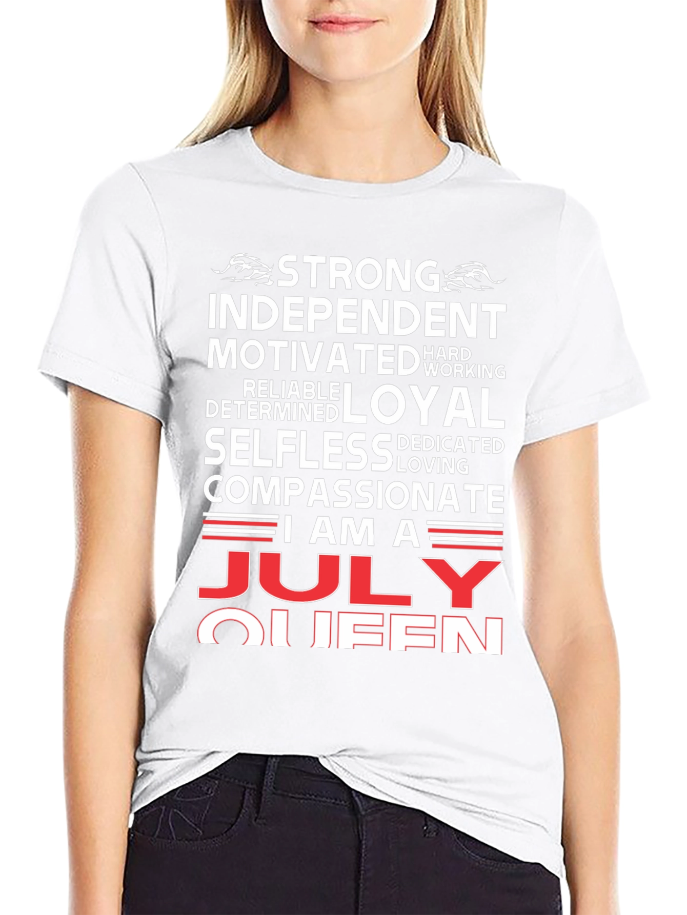 July Queen Graphic T-Shirt - Strong Independent Woman