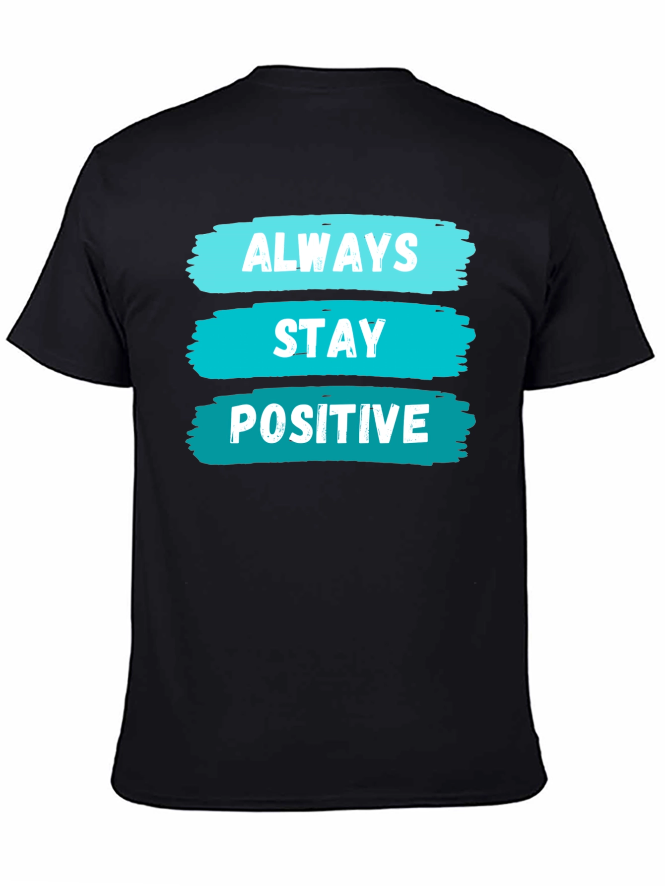 Always Stay Positive Graphic T-Shirt - Black