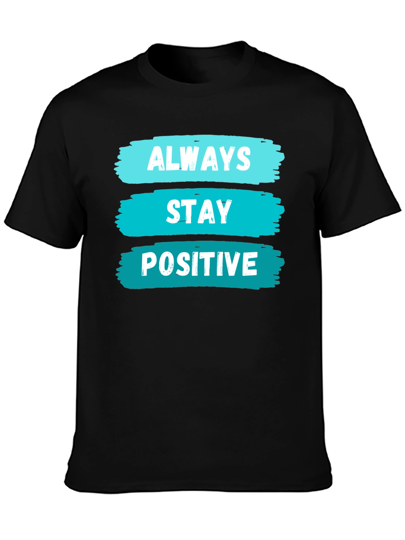Always Stay Positive Graphic T-Shirt - Black