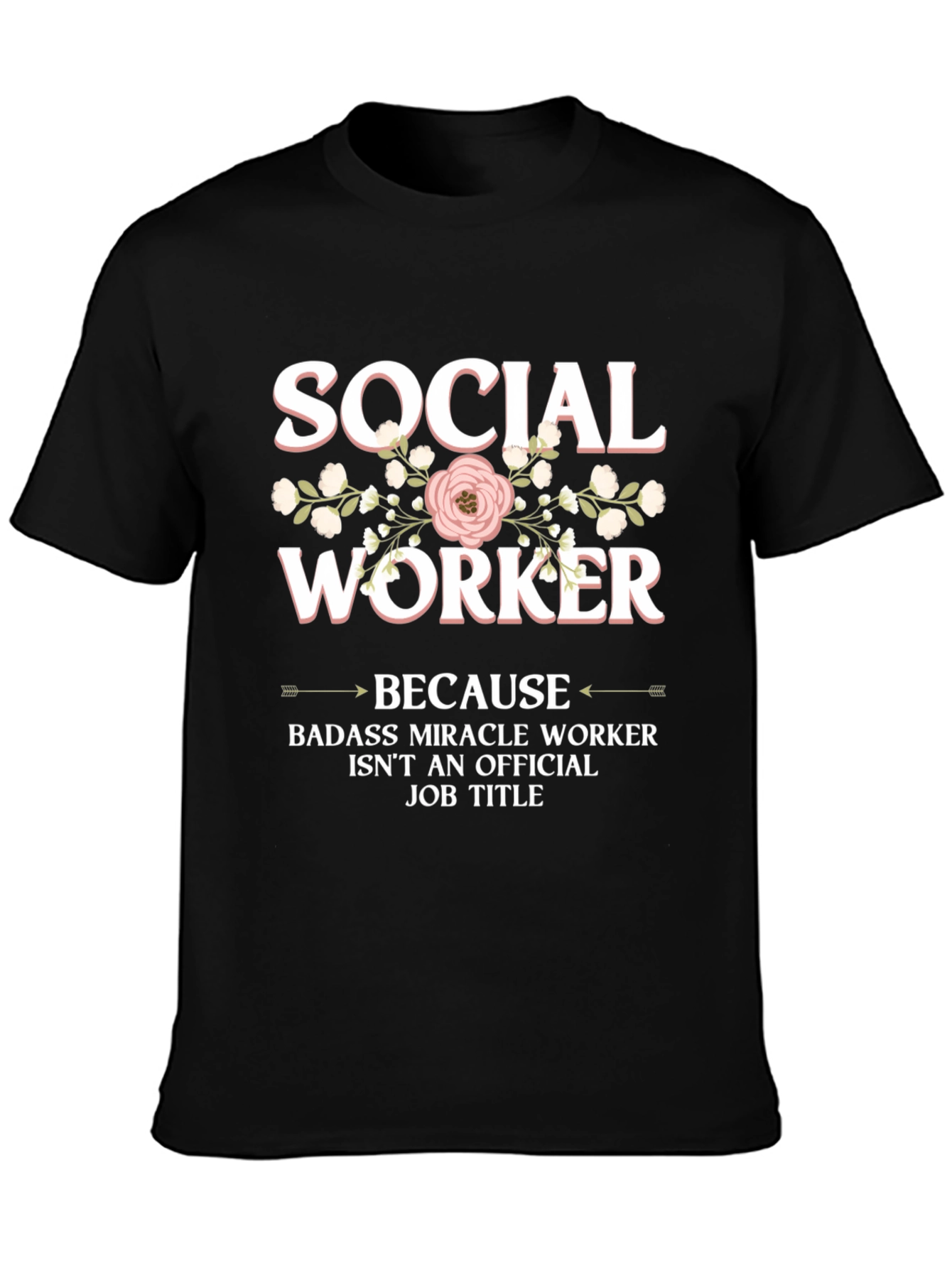 Social Worker T-Shirt - Miracle Worker