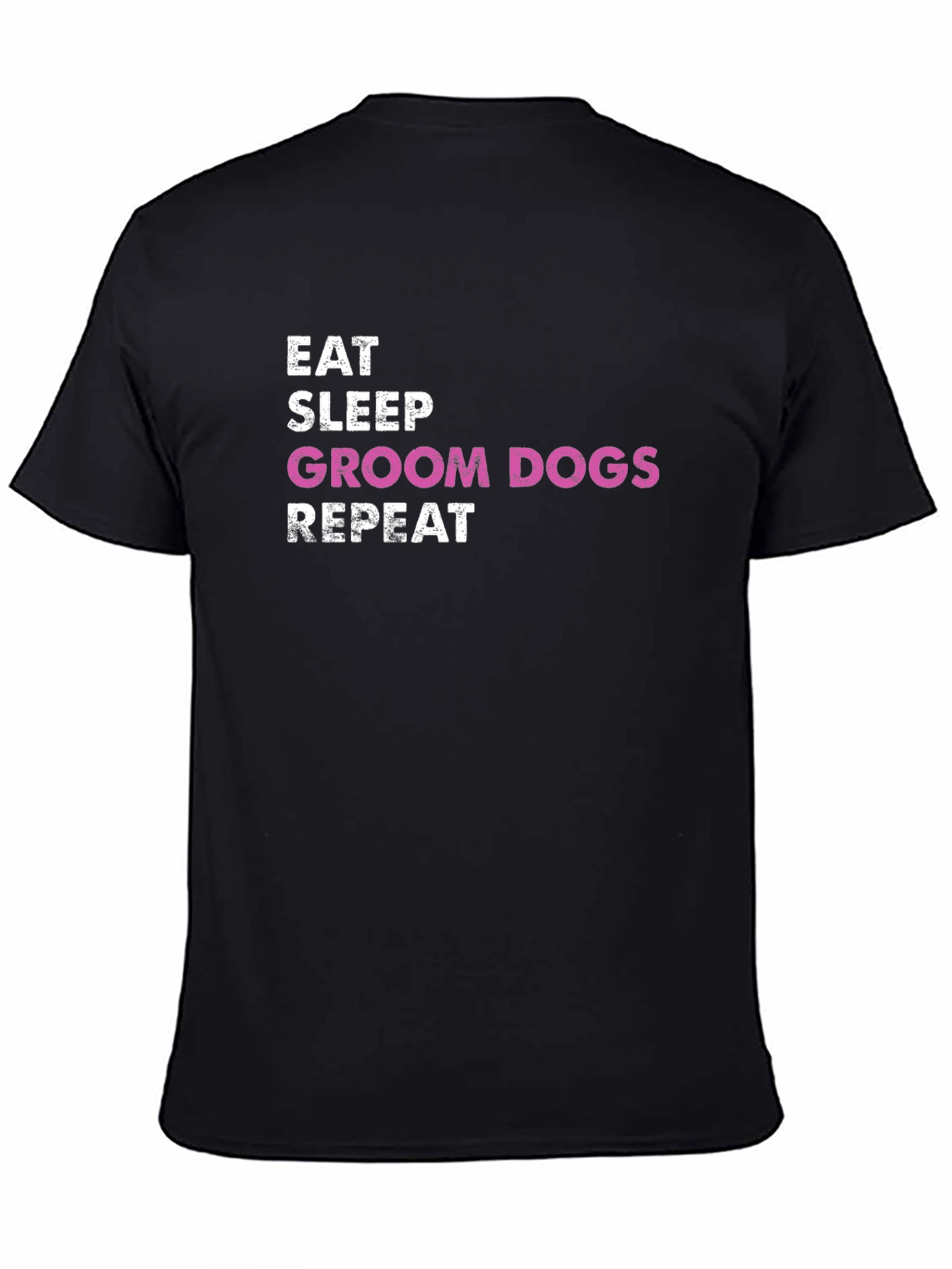 Eat Sleep Groom Dogs Repeat T-Shirt