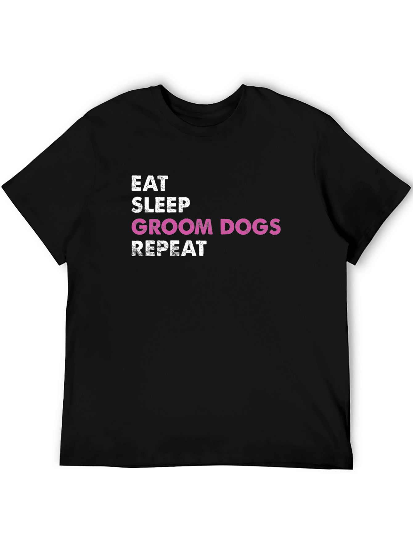 Eat Sleep Groom Dogs Repeat T-Shirt