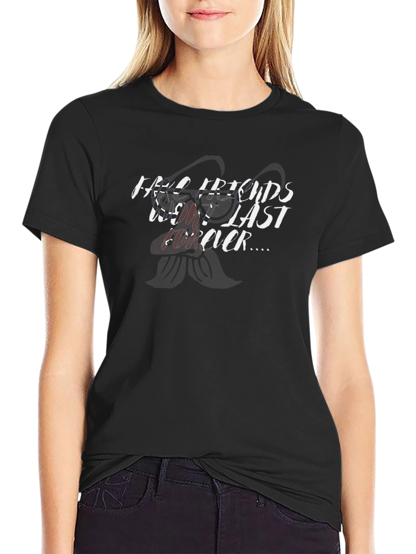 Mens Black T-Shirt: Fake Friends Dont Last Forever