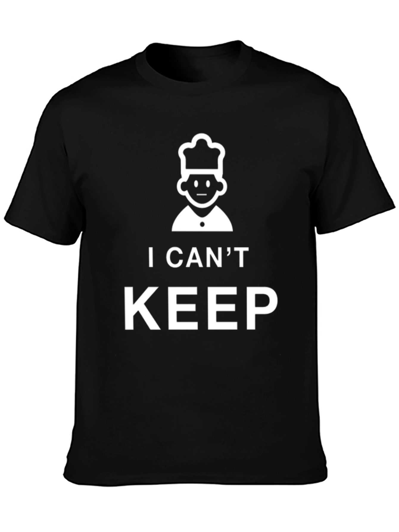 I Cant Keep Calm Im a Chef Funny T-Shirt