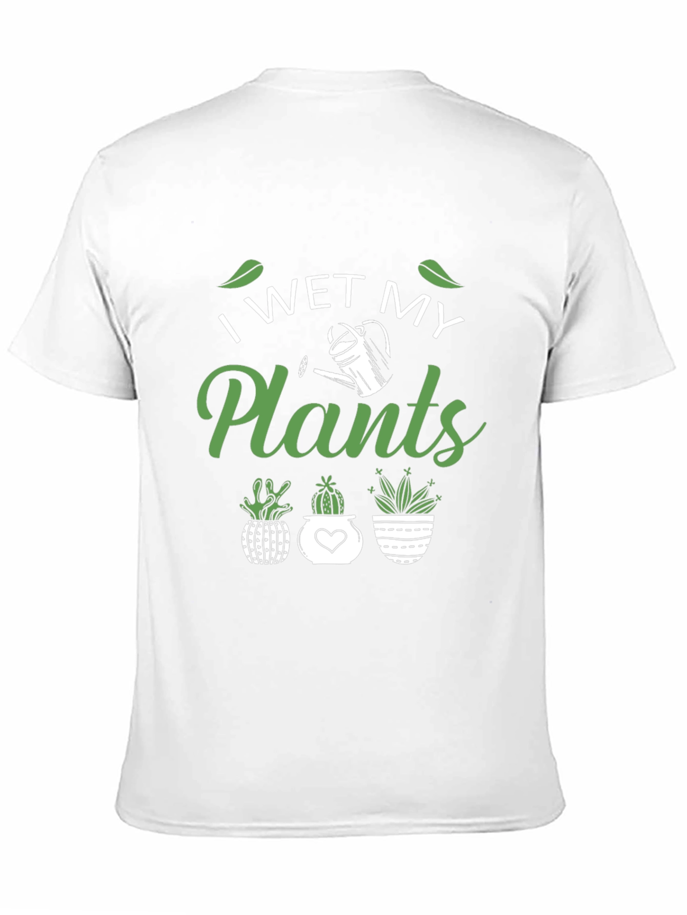 I Wet My Plants Funny Gardening T-Shirt