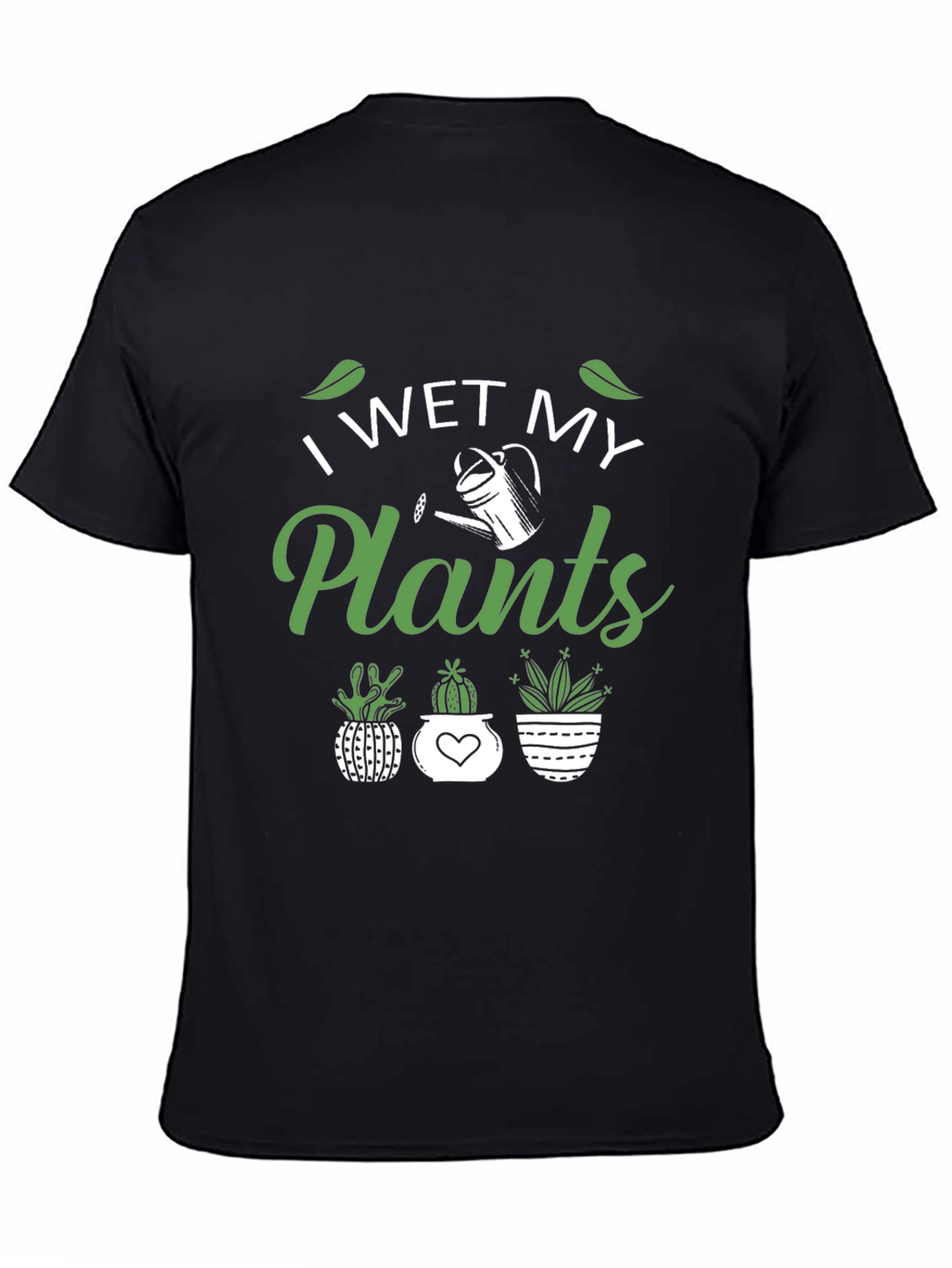 I Wet My Plants Funny Gardening T-Shirt