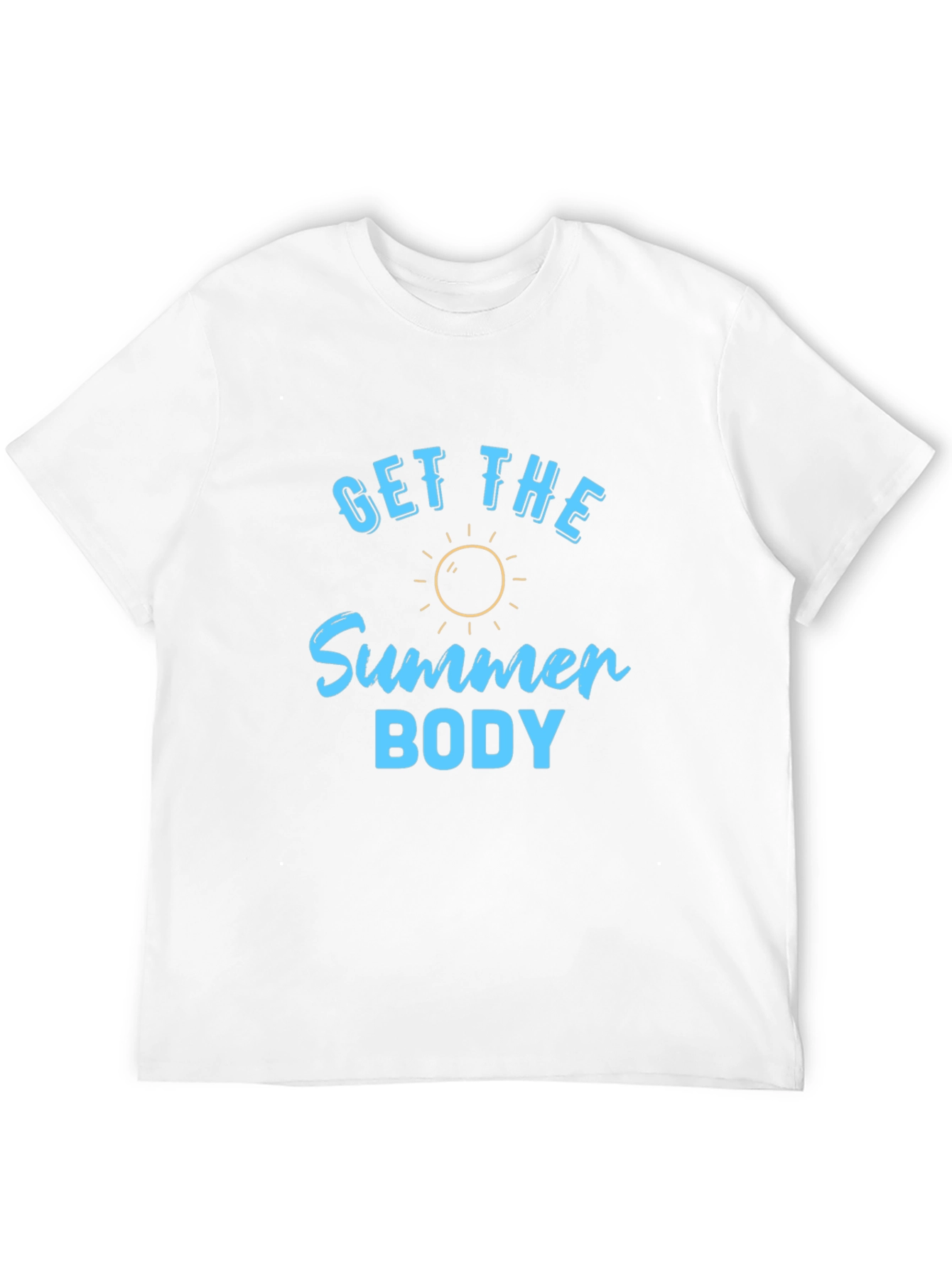 Get the Summer Body T-Shirt