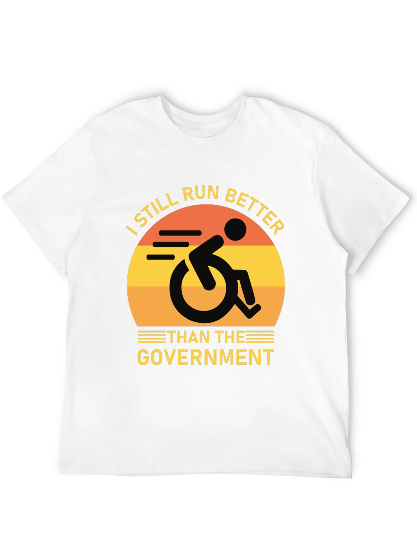 I Still Run Better T-Shirt