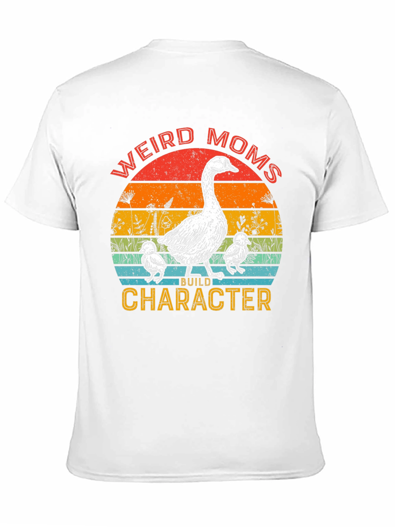 Weird Moms Build Character Goose T-Shirt