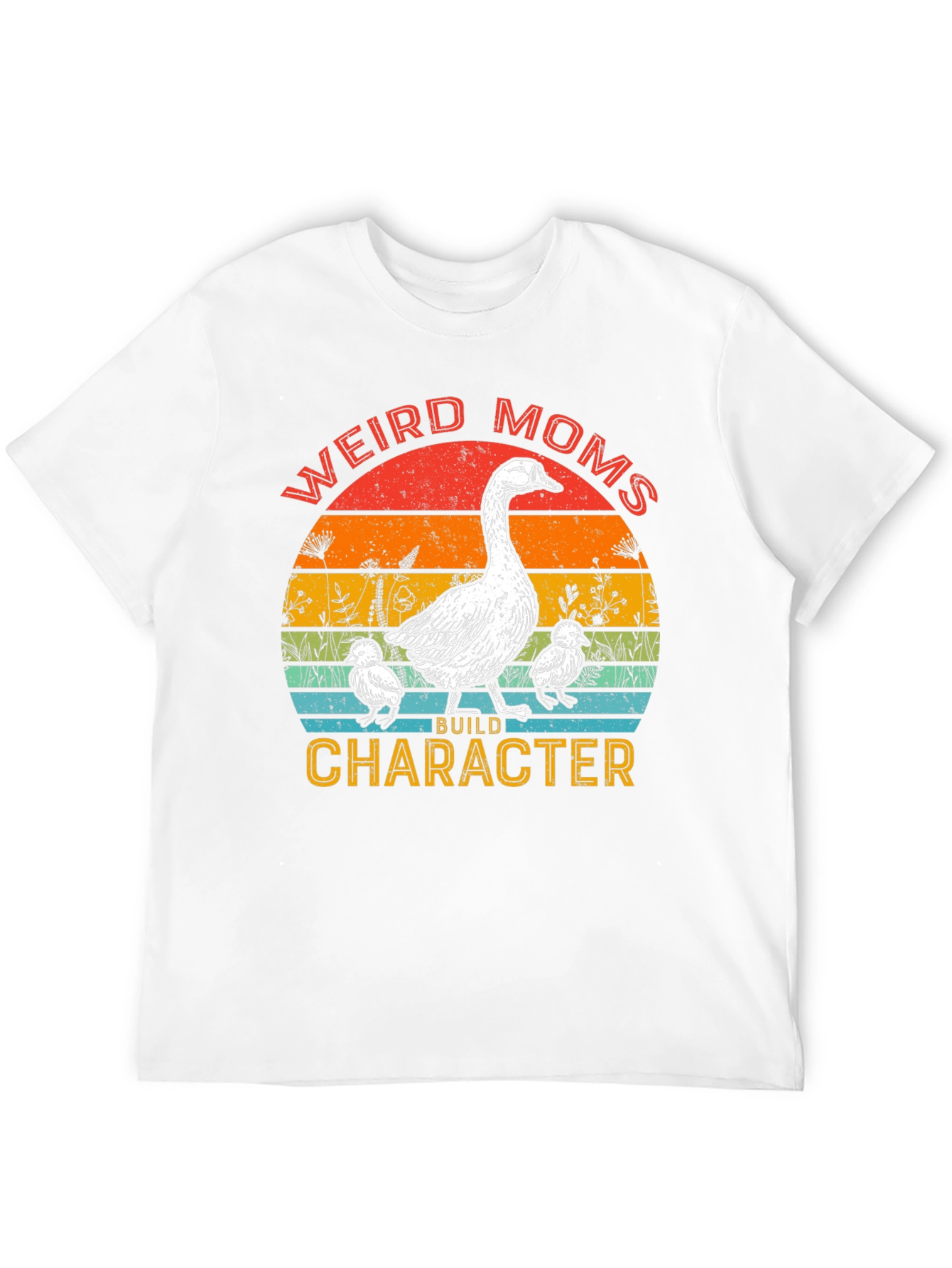 Weird Moms Build Character Goose T-Shirt