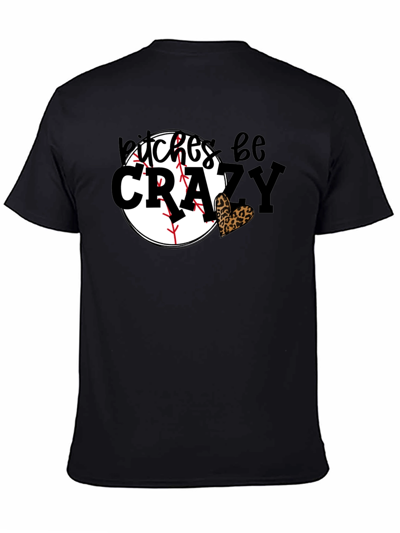 Bitches Be Crazy Baseball Leopard Heart Graphic Tee