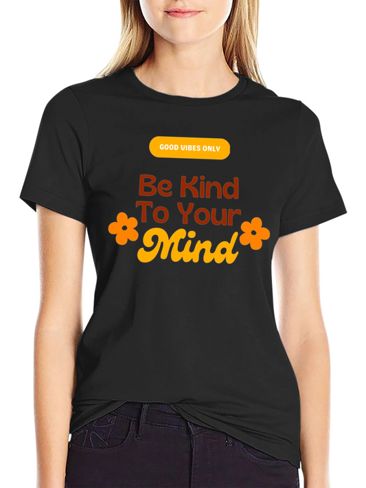 Be Kind to Your Mind Graphic Tee