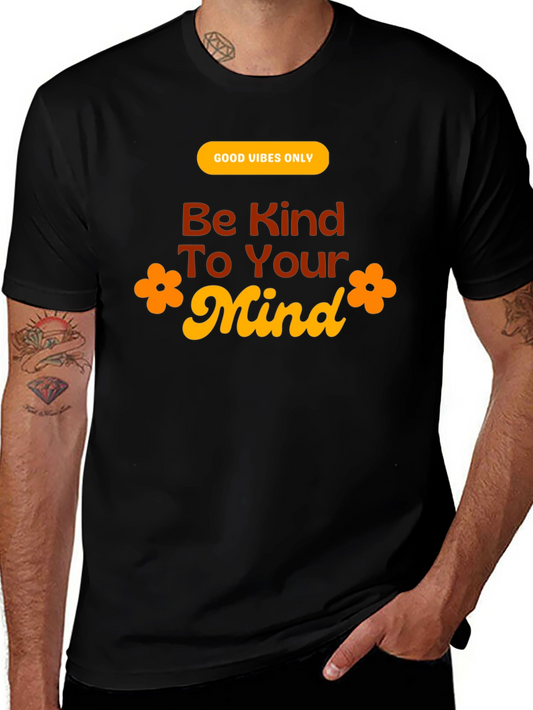 Be Kind to Your Mind Graphic Tee