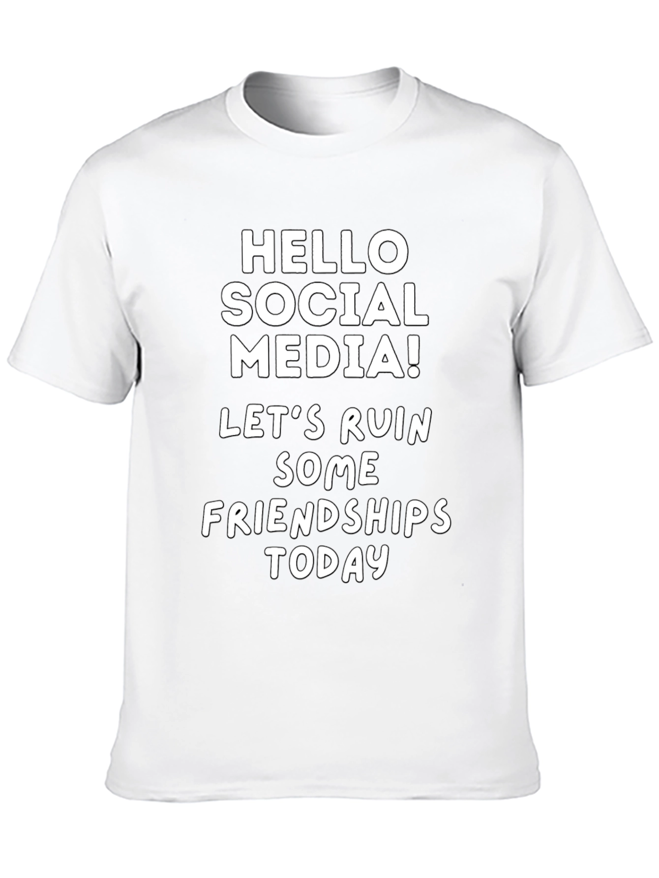 Hello Social Media T-Shirt - Funny Slogan Tee