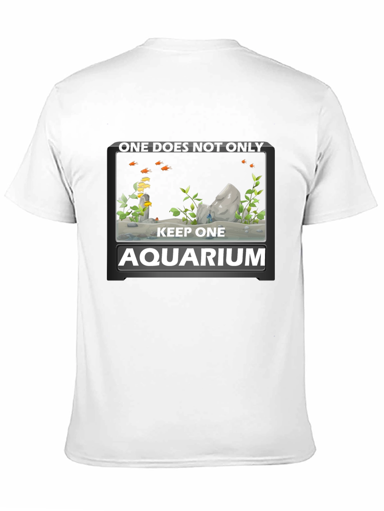 Aquarium Lover T-Shirt: One Does Not Only Keep One