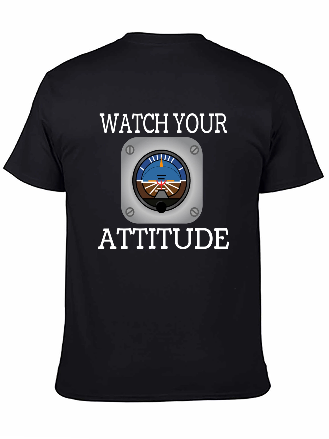 Watch Your Attitude Pilot T-Shirt