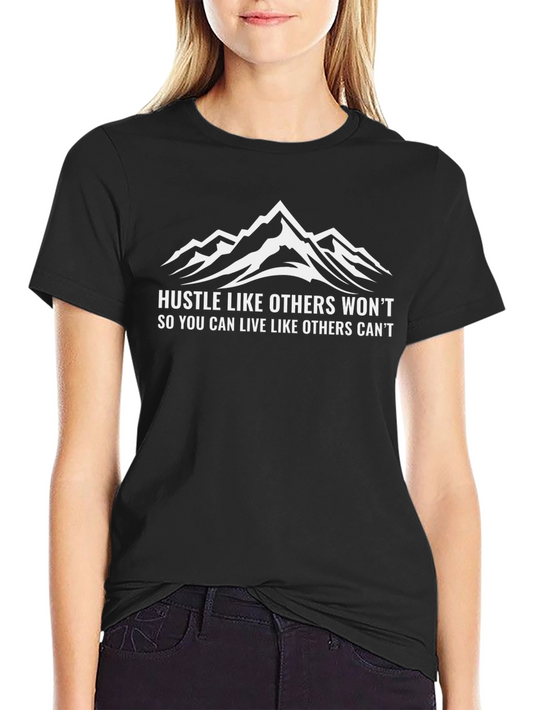 Hustle Like Others Wont Graphic Tee