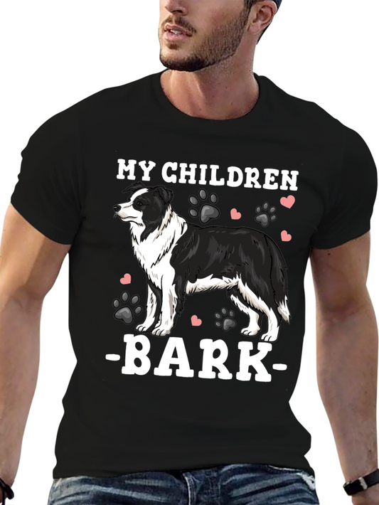 My Children Bark Border Collie T-Shirt