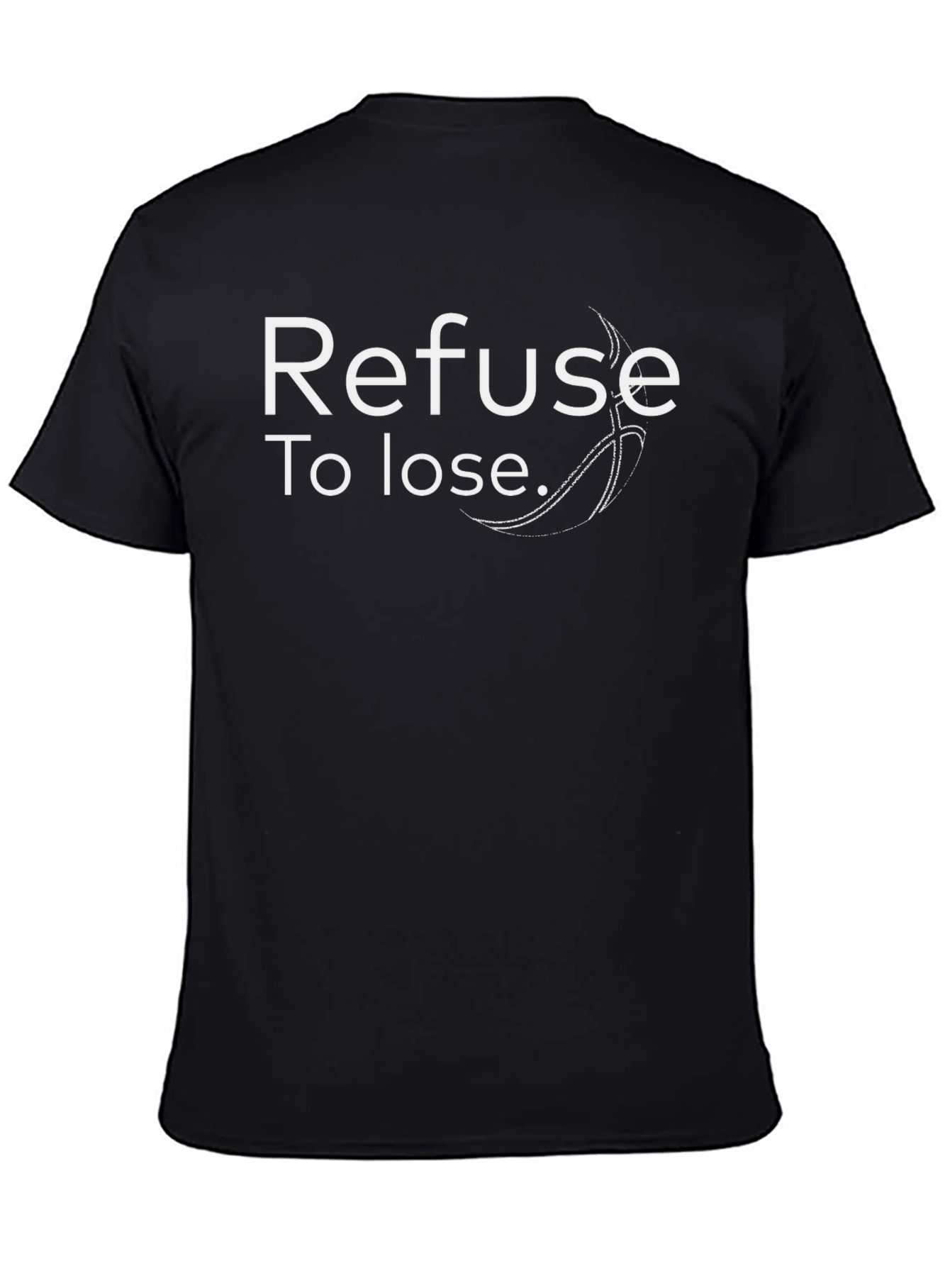 Refuse To Lose Black T-Shirt