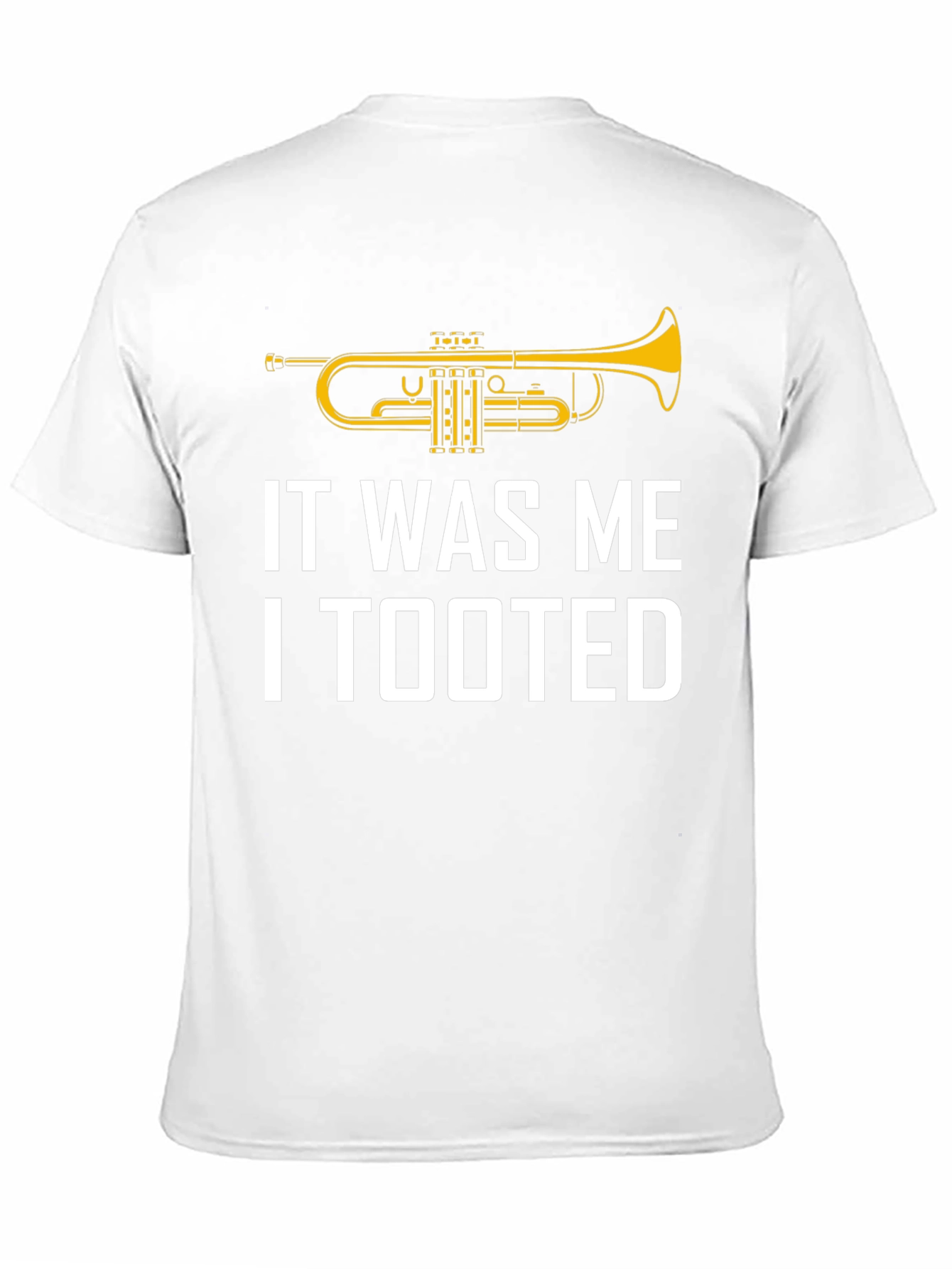 It Was Me I Tooted T-Shirt