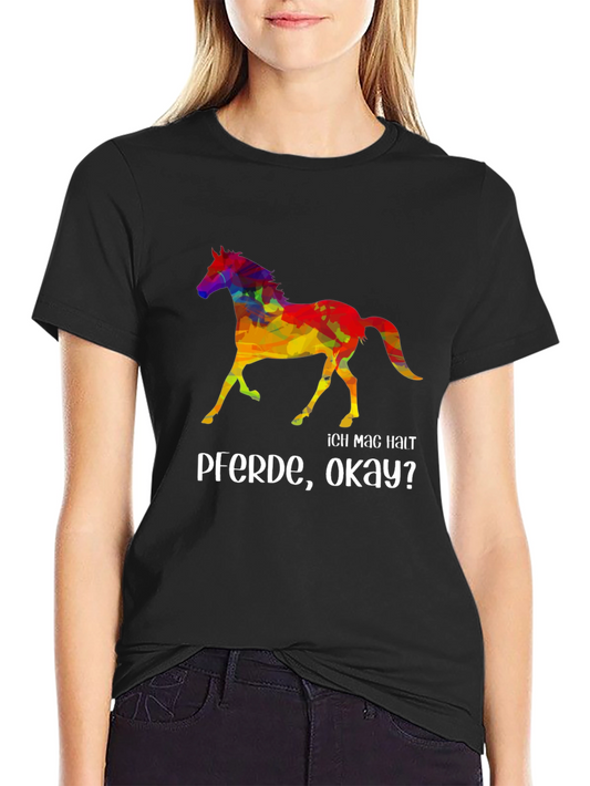 Horse Lover T-Shirt - Ich Mag Halt Pferde Okay?