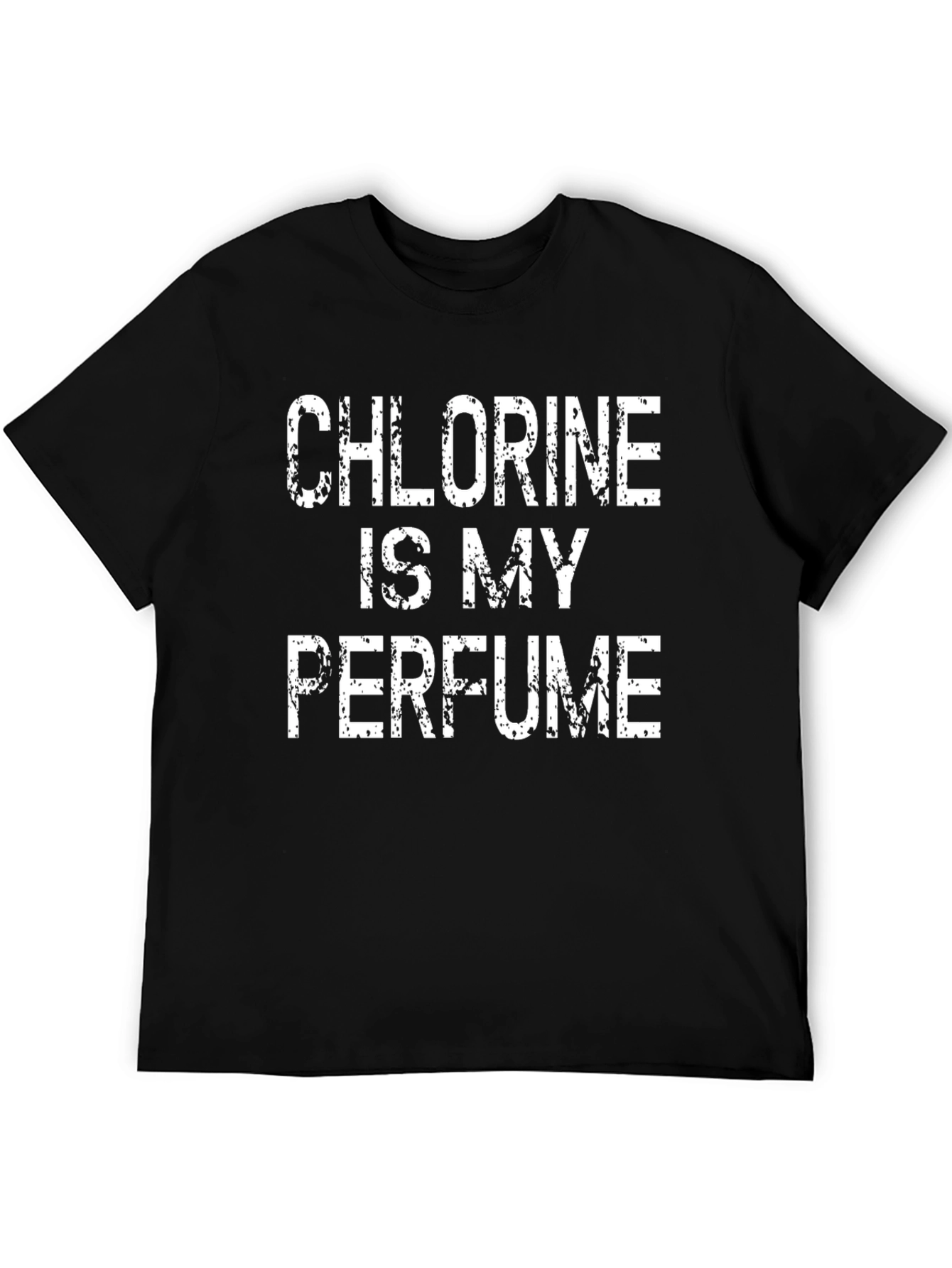 Chlorine Is My Perfume T-Shirt