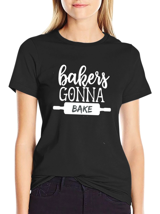 Bakers Gonna Bake T-Shirt