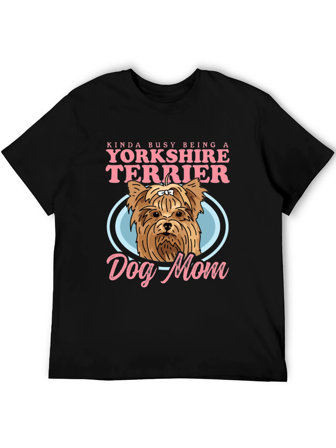 Yorkshire Terrier Dog Mom Graphic Tee