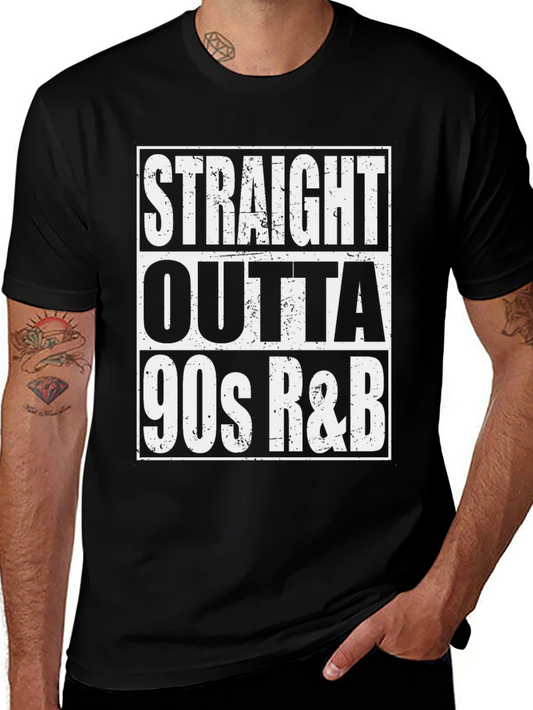 Straight Outta 90s R&B T-Shirt