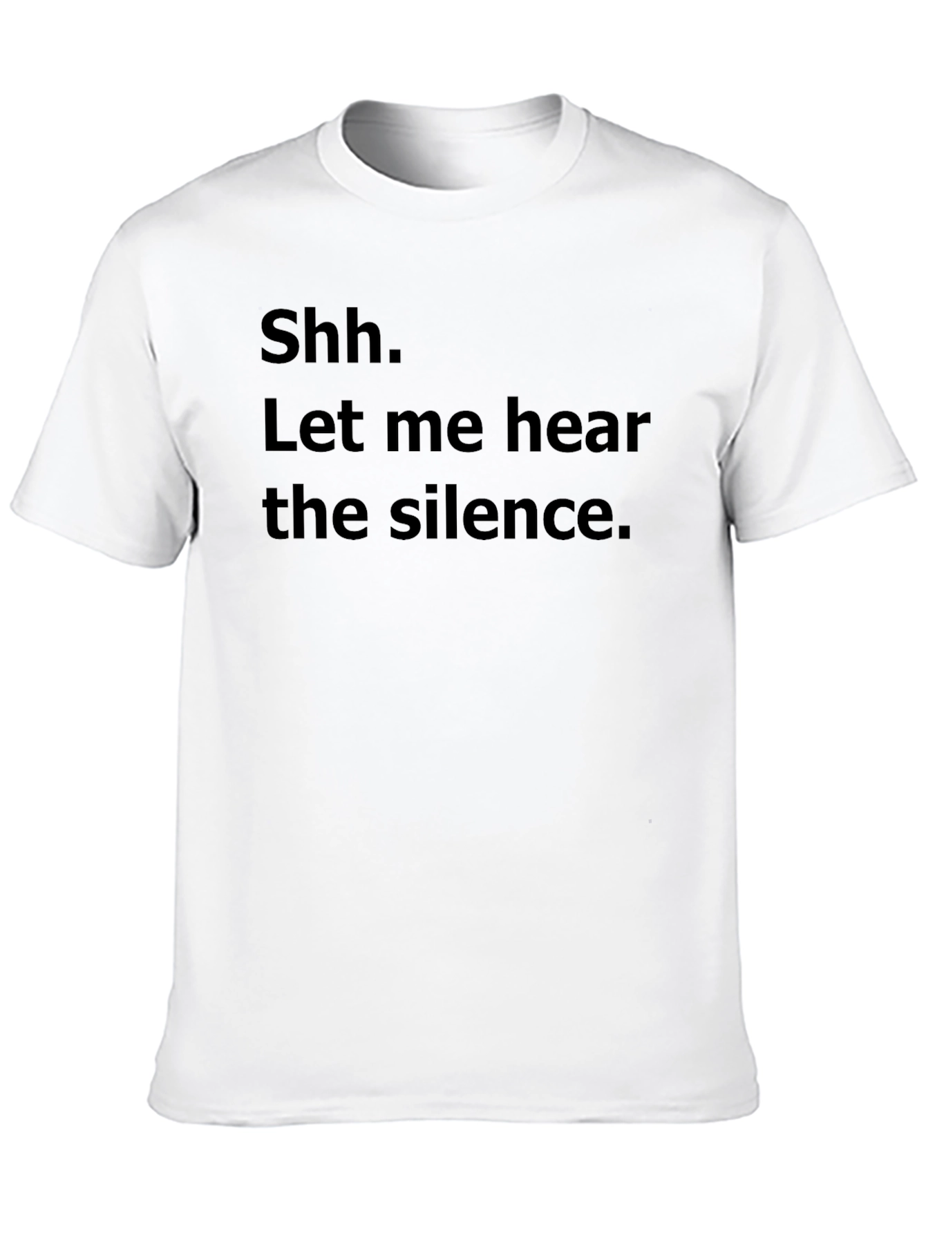 Silence Please T-Shirt - Hear the Silence
