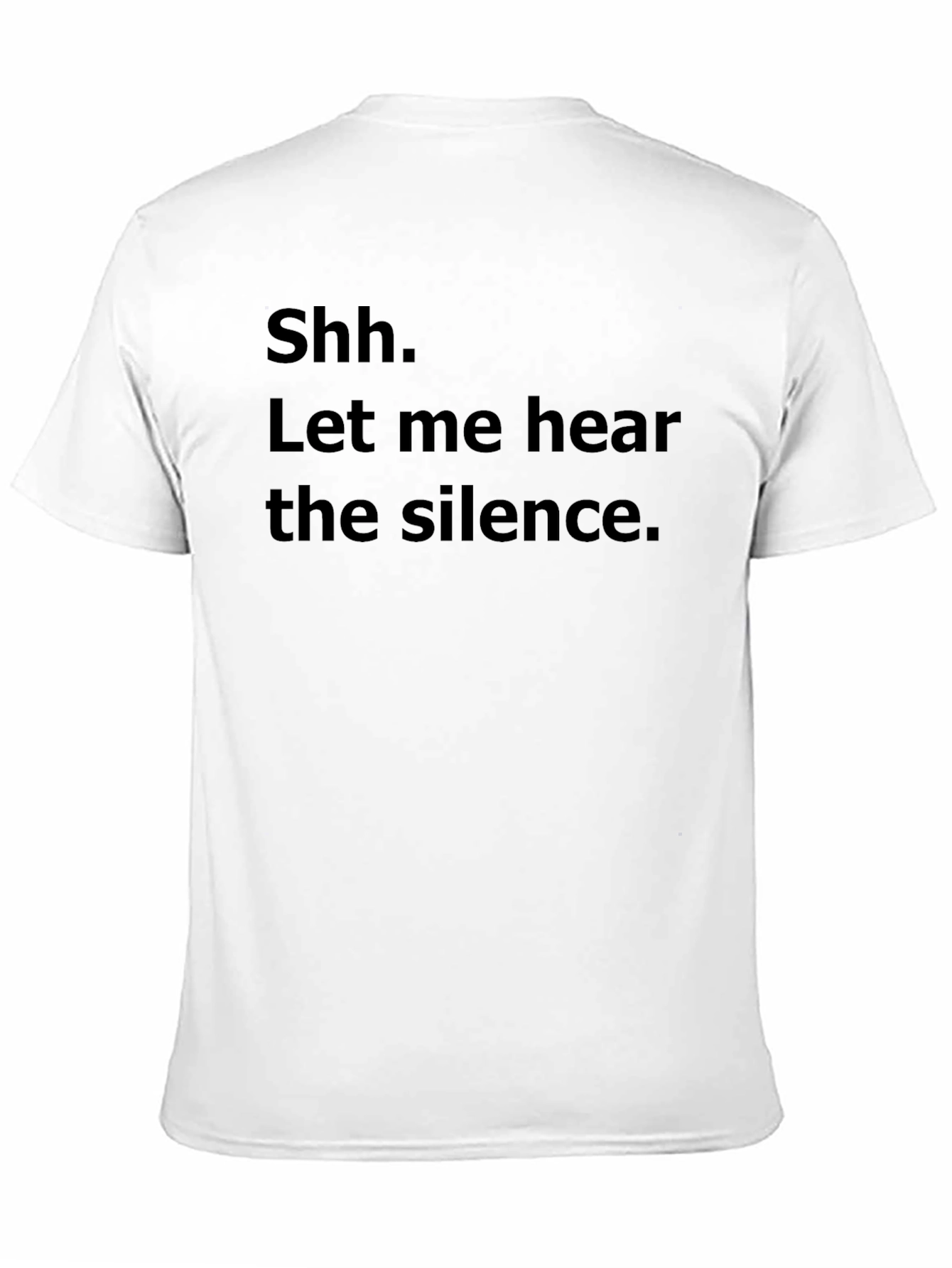 Silence Please T-Shirt - Hear the Silence