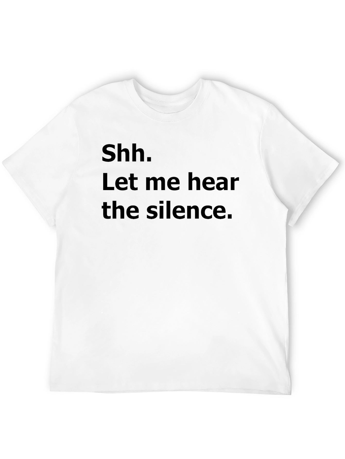 Silence Please T-Shirt - Hear the Silence