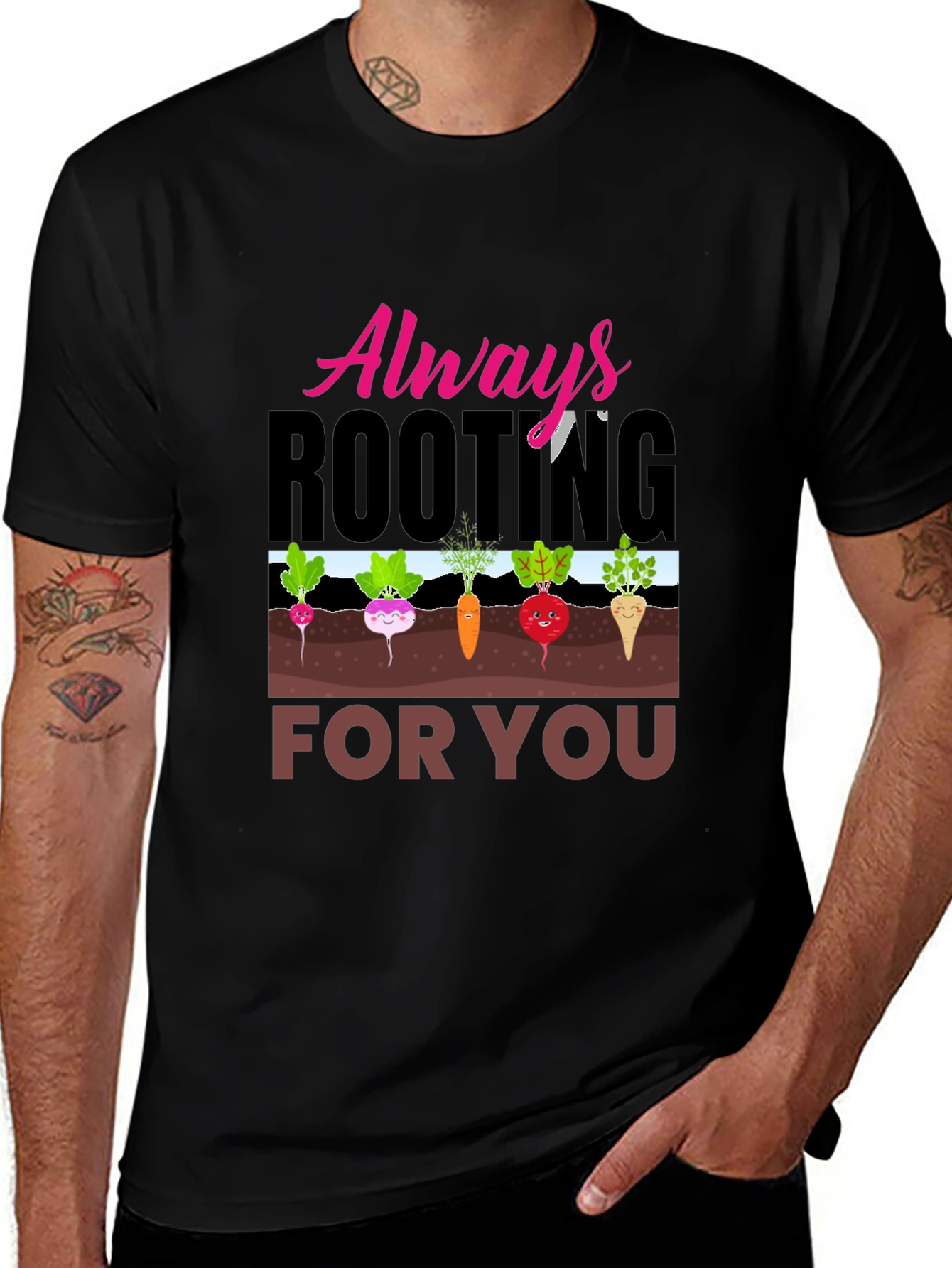 Always Rooting For You T-Shirt Funny Gardening Tee