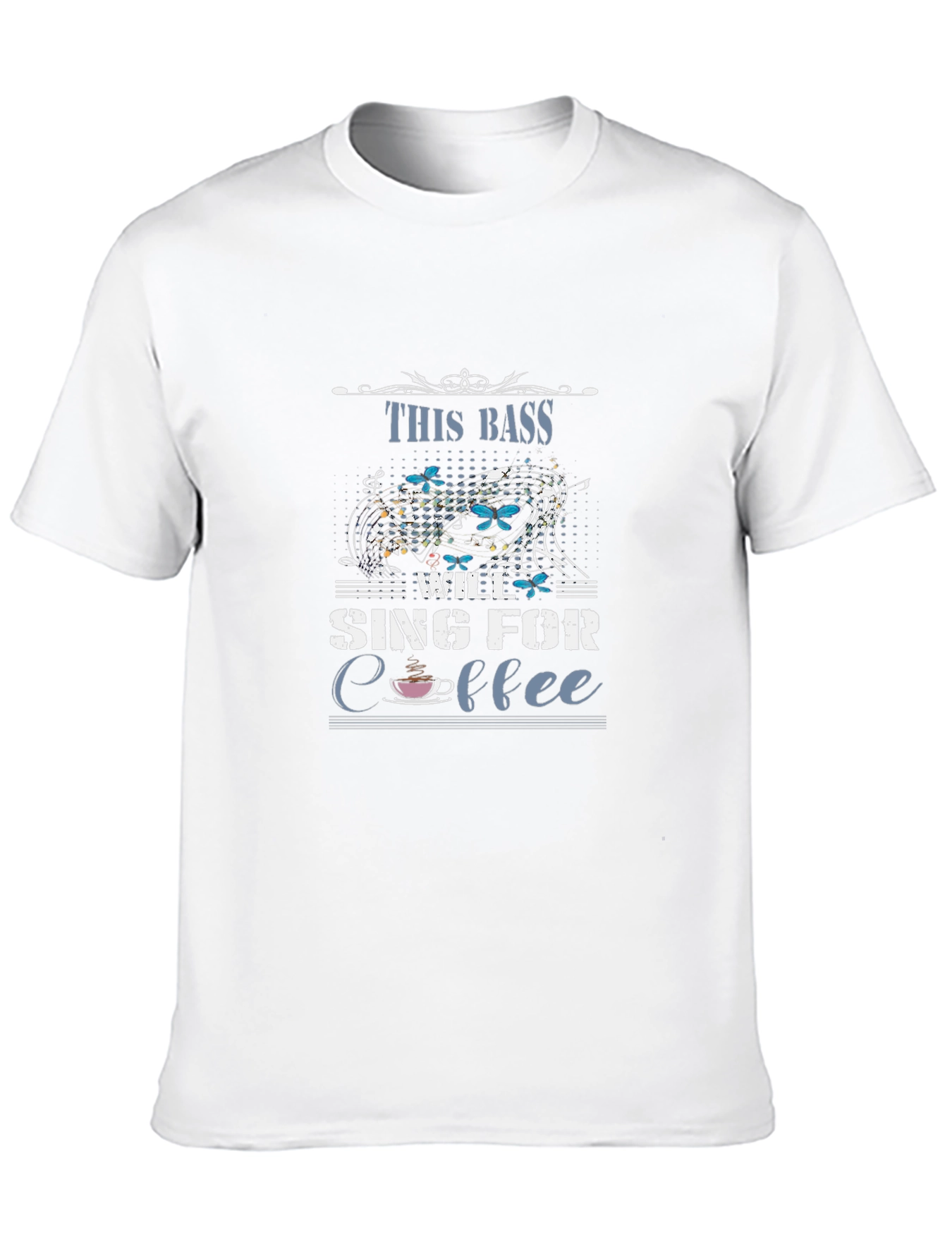 This Bass Will Sing for Coffee Graphic Tee