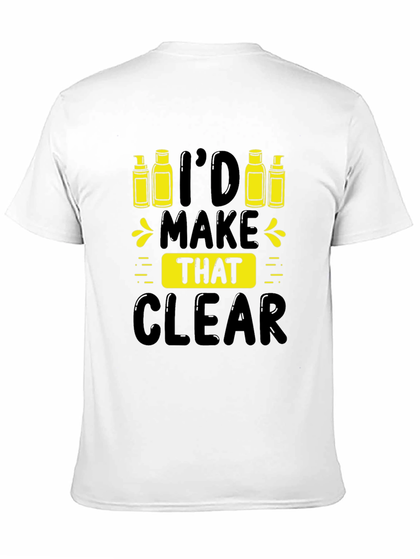 Id Make That Clear T-Shirt - Essential Oil Design