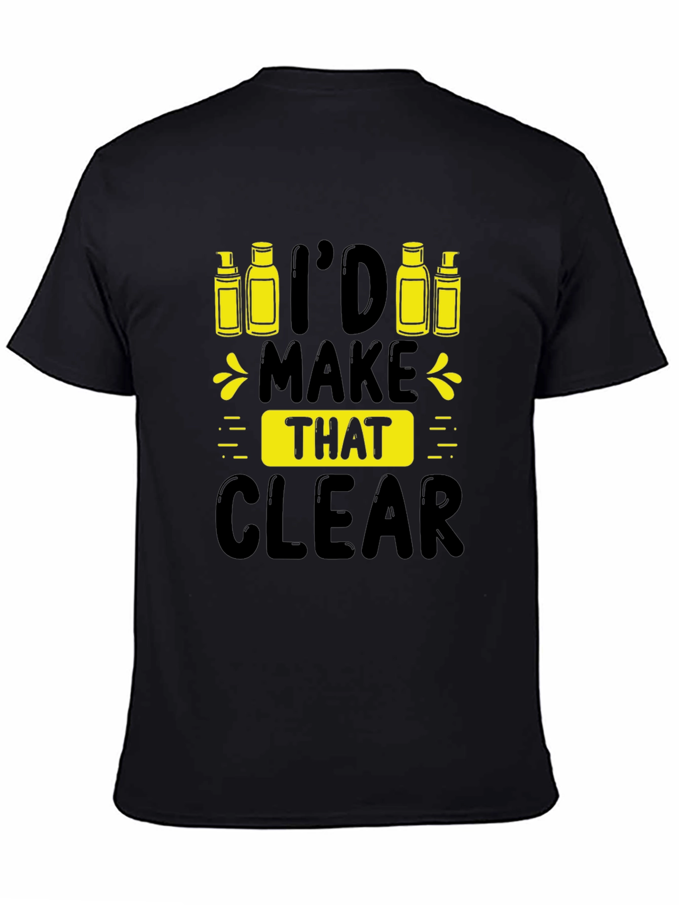 Id Make That Clear T-Shirt - Essential Oil Design