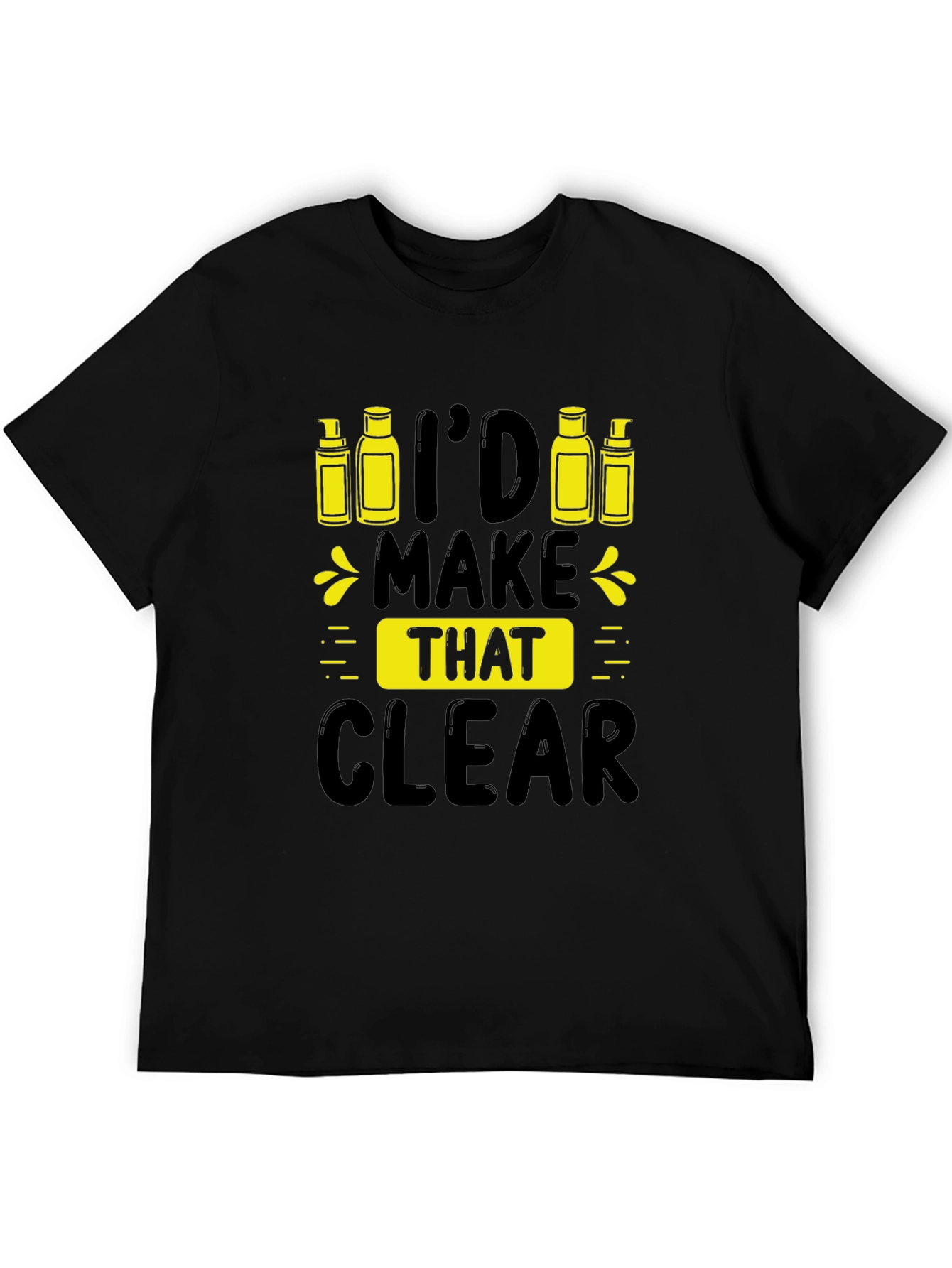 Id Make That Clear T-Shirt - Essential Oil Design