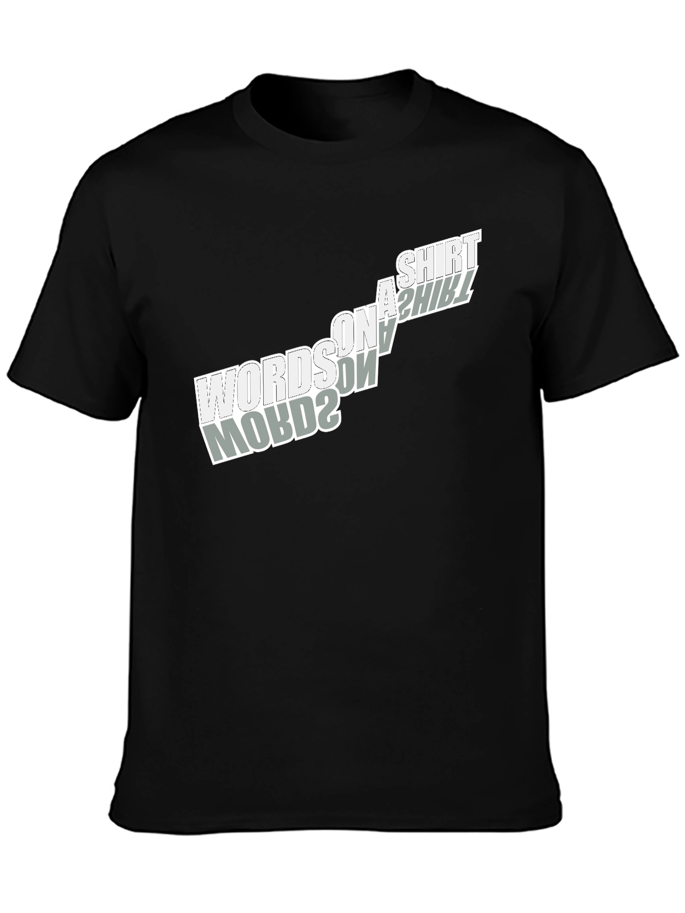 Words on a Shirt T-Shirt - Unique Design