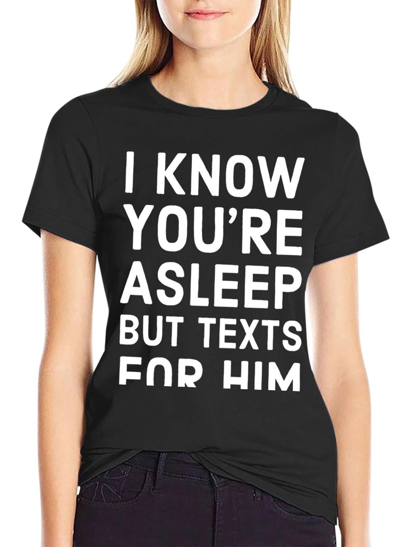 Texts For Him Graphic Tee