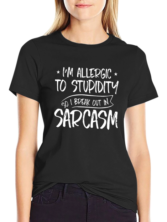 Allergic to Stupidity Sarcasm Graphic Tee