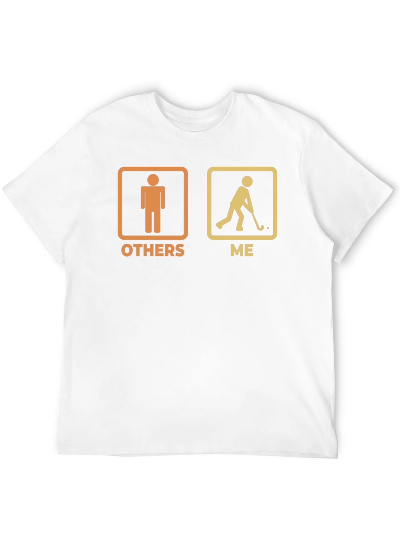 Funny Hockey Player T-Shirt - Others vs Me