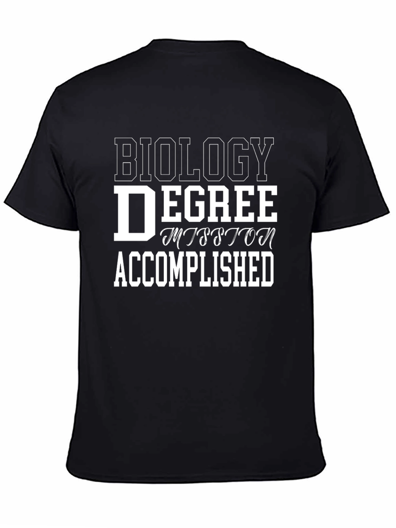 Biology Degree Accomplished T-Shirt